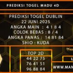 PREDIKSI TOGEL DUBLIN 22 JUNI 2025